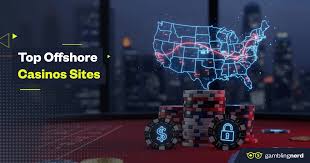 Best Offshore Casino Sites for Ultimate Gaming Experience