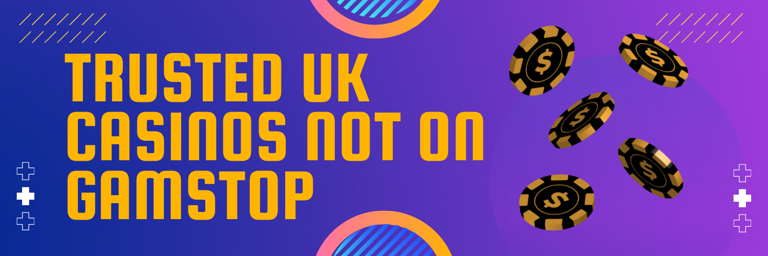 Exploring Casinos That Aren’t on GamStop A Guide for Players
