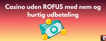 Bedste Casinoer uden ROFUS Spil Sikkert og Uden Bekymringer Bedste Casinoer uden ROFUS Spil Sikkert og Uden Bekymringer