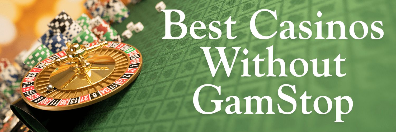 Discovering the World of Casinos Non-Gamstop