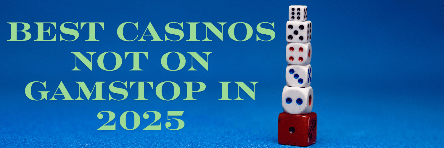 Exploring Casinos Not Using GamStop A Guide to Non-GamStop Sites