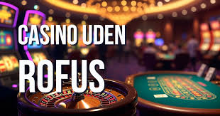Oplev de bedste casinoer uden om Rufus